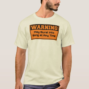 Warnung - Mai jederzeit gesprengt in Lied T-Shirt
