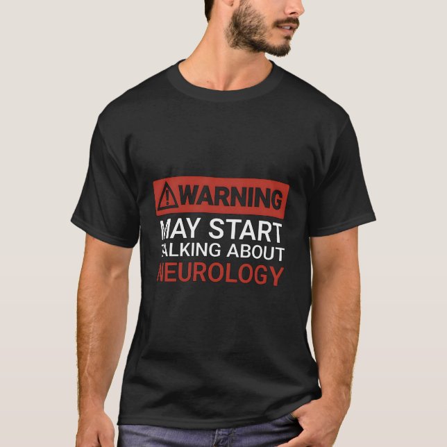 Warnung May St über Neurologie T-Shirt (Vorderseite)