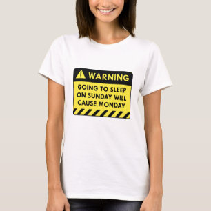 Warnung Montag T-Shirt