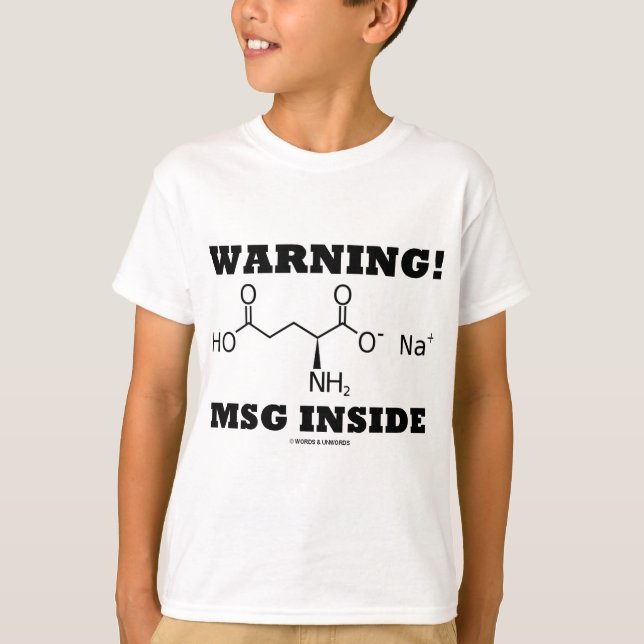 Warnung! MSG Innere (chemisches Molekül) T-Shirt (Vorderseite)