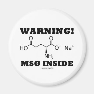 Warnung! MSG Inside (chemisches Molekül) Magnet