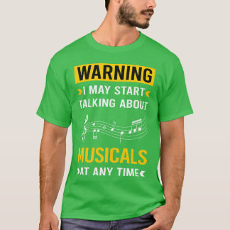 Warnung Musicals Musical T-Shirt