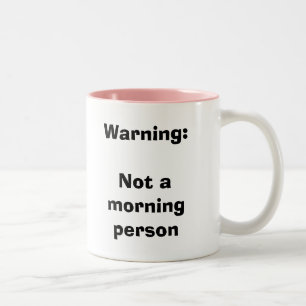 Warnung: Nicht eine Morgenperson Tasse