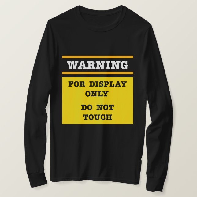 Warnung nur bei Anzeige keine Touch T-Shirt (Design vorne)