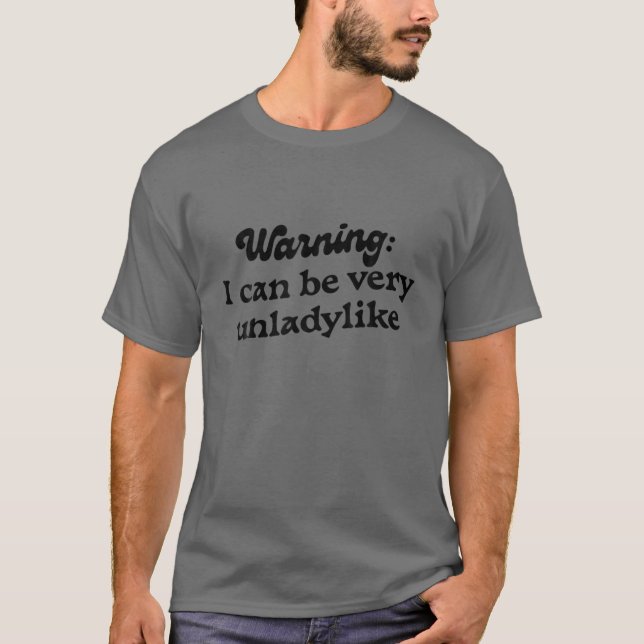 Warnung: osC kann sehr unladylike sein T-Shirt (Vorderseite)