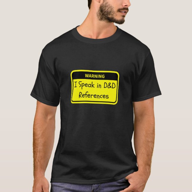 Warnung: osC spricht in D&D-Referenzen T-Shirt (Vorderseite)