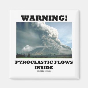 Warnung! Pyroclastic Fluss-Innere (Vulkan) Magnet