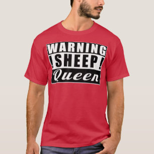 Warnung Schafe Königinnen Schafe Funny Bauer T-Shirt