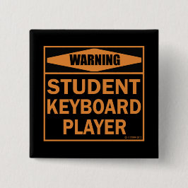Warnung! Schüler Keyboard Player! Button