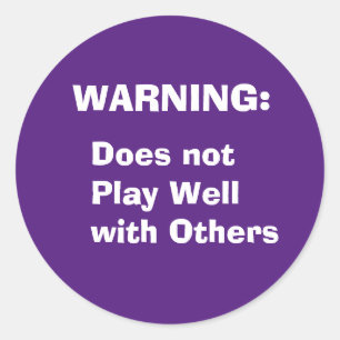 Warnung: Spielt nicht gut mit anderen Tasse Runder Aufkleber