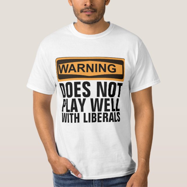WARNUNG SPIELT NICHT GUT MIT LIBERALEN T - SHIRT (Vorderseite)
