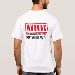 Warnung Spontanes Gebet Lustiges Religiöses T-Shirt