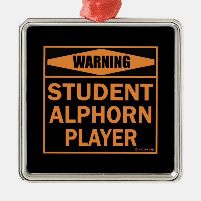 Warnung! Student Alphorn Player! Ornament Aus Metall (Vorne)