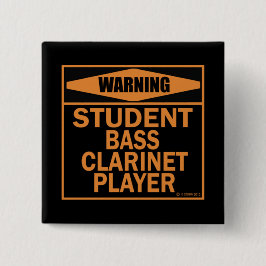 Warnung! Student Bass Klarinette Player! Button