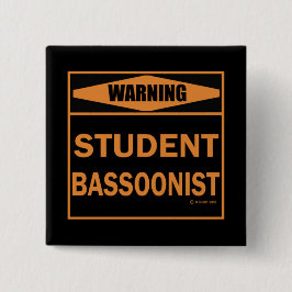 Warnung! Student Bassoonist! Button