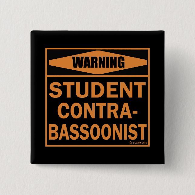 Warnung! Student Kontrabasonist! Button (Vorderseite)
