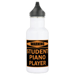 Warnung! Student Piano Player! Edelstahlflasche
