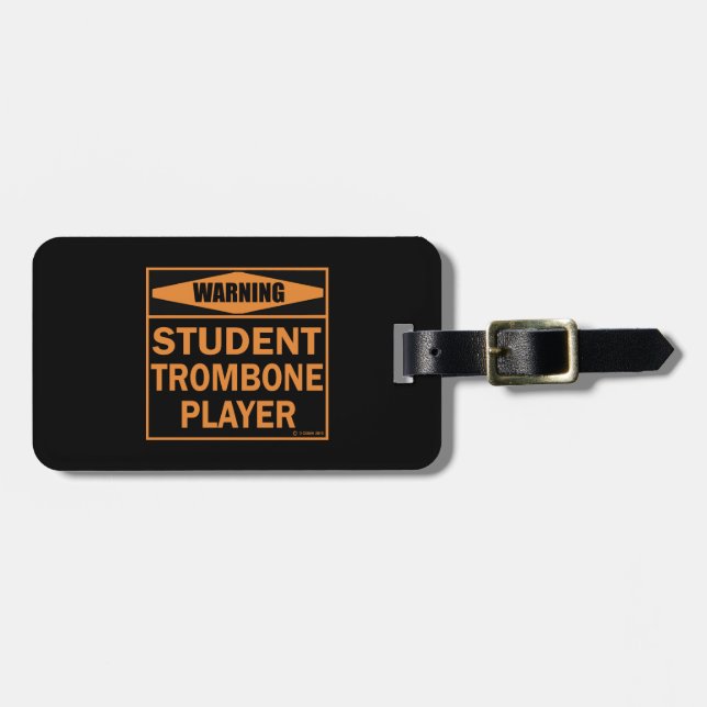 Warnung! Student Trombone Player! Gepäckanhänger (Vorderseite horizontal)