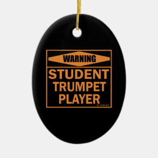 Warnung! Student Trumpet Player! Keramikornament