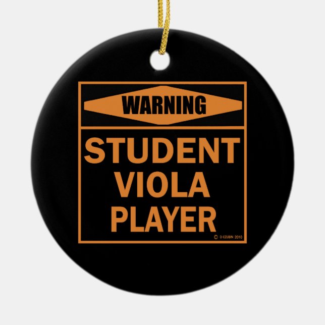 Warnung! Student Viola Player! Keramik Ornament (Vorne)