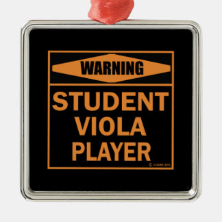 Warnung! Student Viola Player! Ornament Aus Metall