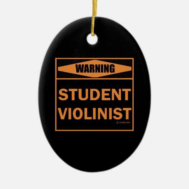 Warnung! Student Violinist! Keramik Ornament (Vorne)