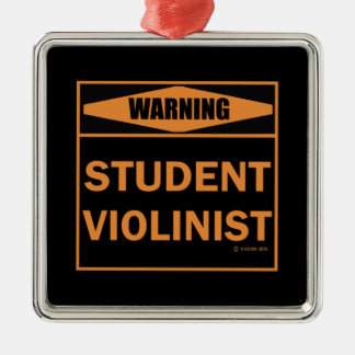 Warnung! Student Violinist! Ornament Aus Metall