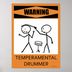 Warnung: Temperamentvolles Drummer-Poster Poster