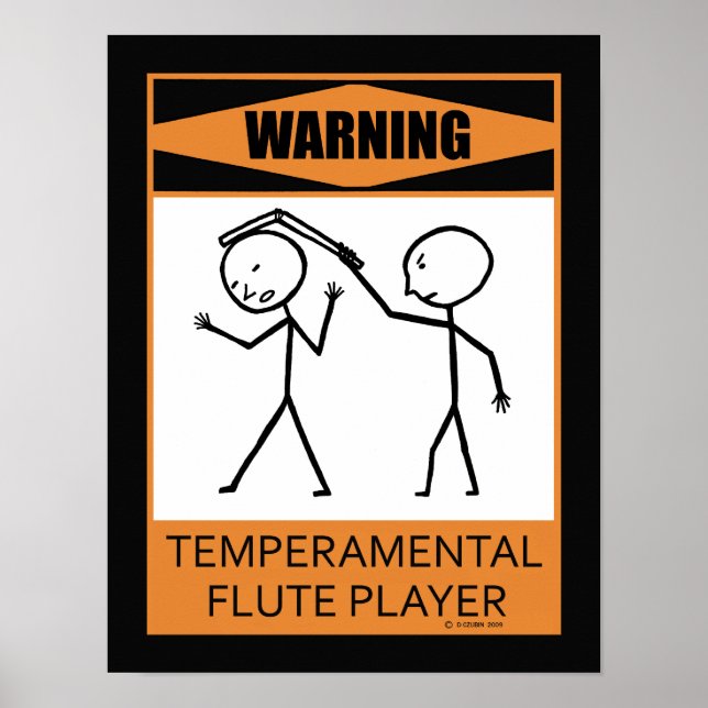 Warnung: Temperamentvolles Flute Player Poster (Vorne)
