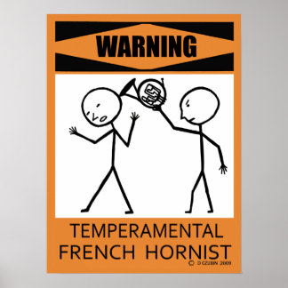 Warnung: Temperamentvolles französisches Hornisten Poster