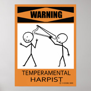 Warnung: Temperamentvolles Harpist-Poster Poster