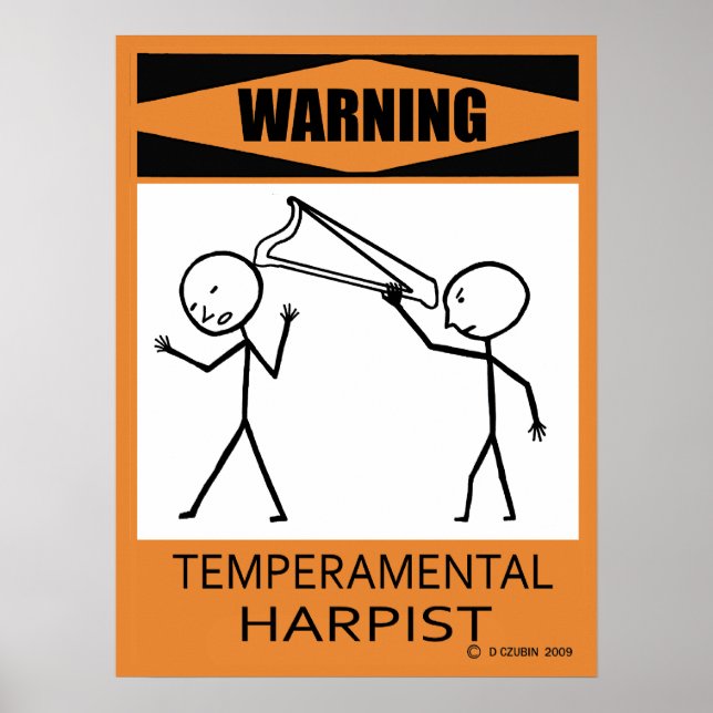 Warnung: Temperamentvolles Harpist-Poster Poster (Vorne)