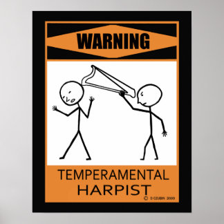 Warnung: Temperamentvolles Harpist-Poster Poster