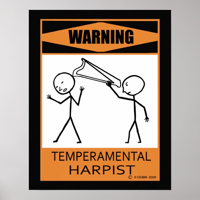Warnung: Temperamentvolles Harpist-Poster Poster (Vorne)