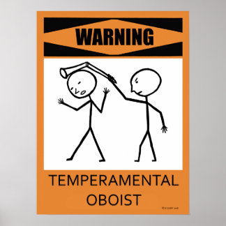 Warnung: Temperamentvolles Oboist-Poster Poster