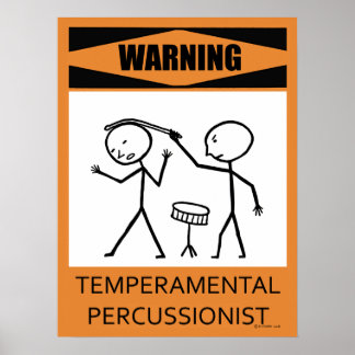 Warnung temperamentvolles Percussionist Poster