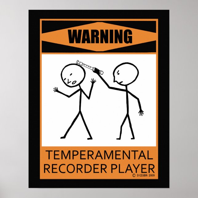 Warnung: Temperamentvolles Rekorder-Player-Poster Poster (Vorne)