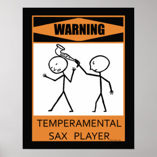 Warnung: Temperamentvolles Sax Player Poster