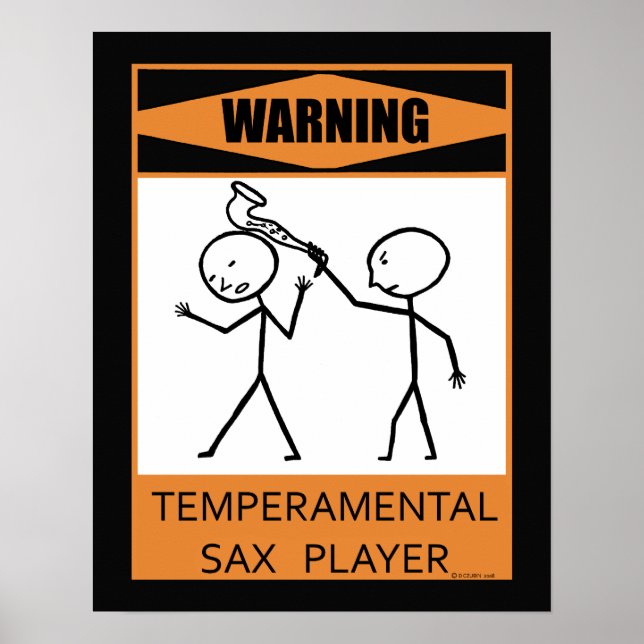 Warnung: Temperamentvolles Sax Player Poster (Vorne)