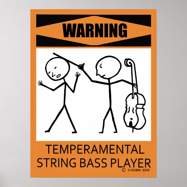 Warnung: Temperamentvolles String Bass Player Post Poster (Vorne)