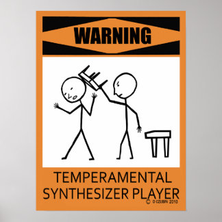 Warnung: Temperamentvolles Synthesizer Player-Post Poster