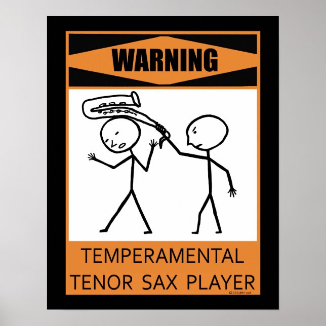 Warnung: Temperamentvolles Tenor Sax Player Poster (Vorne)