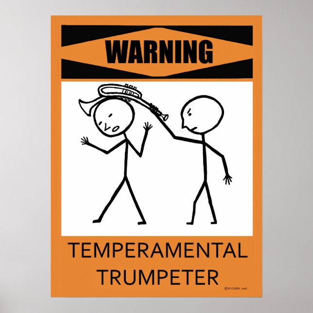 Warnung: Temperamentvolles Trumpeter-Poster Poster (Vorne)