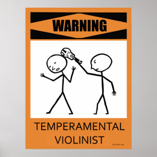 Warnung: Temperamentvolles Violinistenposter Poster