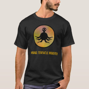 Warnung: Tentakel-Monster T-Shirt