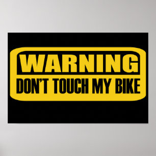 Warnung Touch mein Fahrrad nicht Poster
