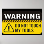 Warnung Touch mein Tool-Poster nicht Poster<br><div class="desc">Vater-Poster - Warnung - Meine Tools dürfen nicht Touch werden</div>