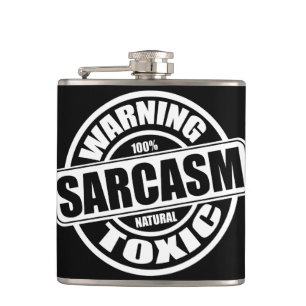 Warnung toxischer Sarcasm-Funny-Phrase Flachmann