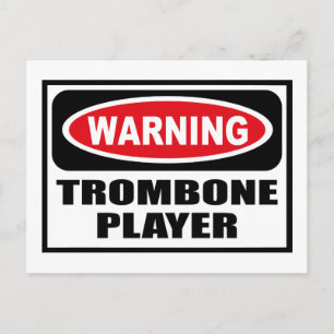 Warnung TROMBONE PLAYER Postcard Postkarte