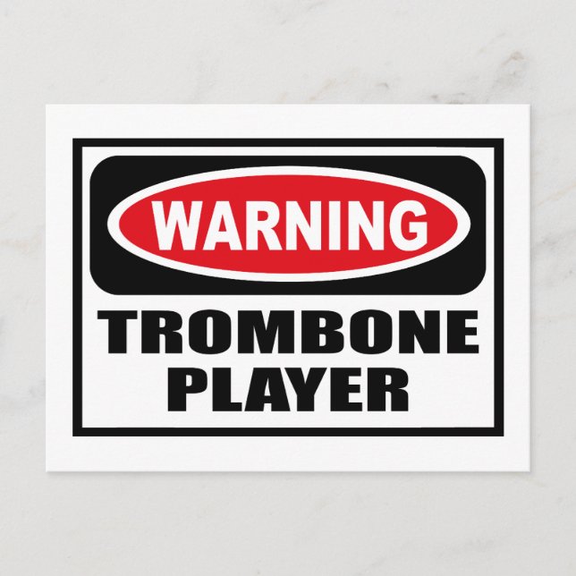 Warnung TROMBONE PLAYER Postcard Postkarte (Vorderseite)